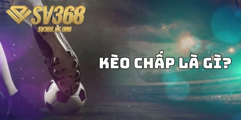 Khám phá cách đọc cược chấp là gì?