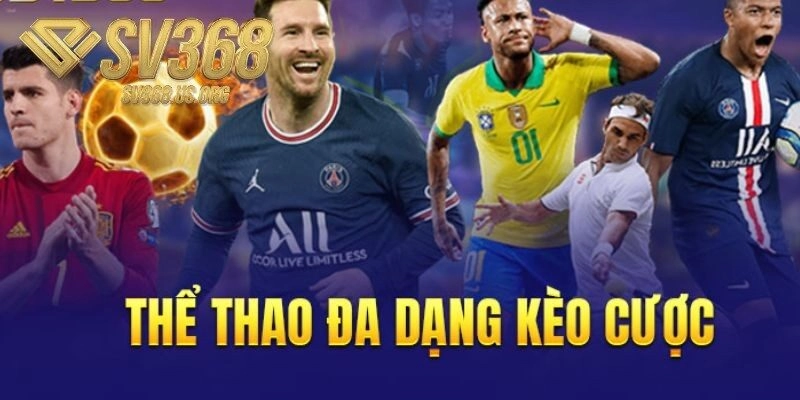 Các loại kèo thể thao được ưa chuộng tại SV368